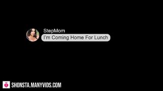 Step Mom Sheila Marie Cums Home For Lunch